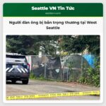 Người đàn ông bị bắn trọng thương tại West Seattle