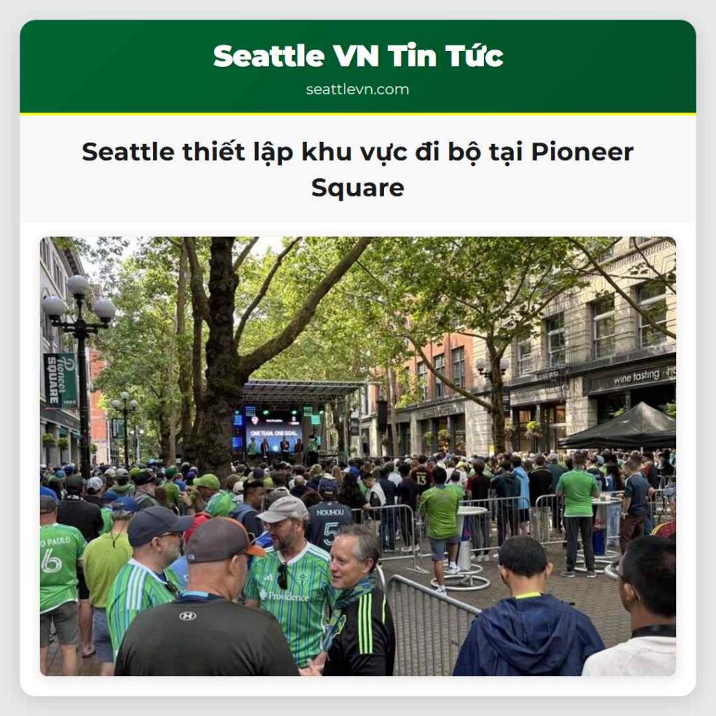 Seattle thiết lập khu vực đi bộ tại Pioneer Square
