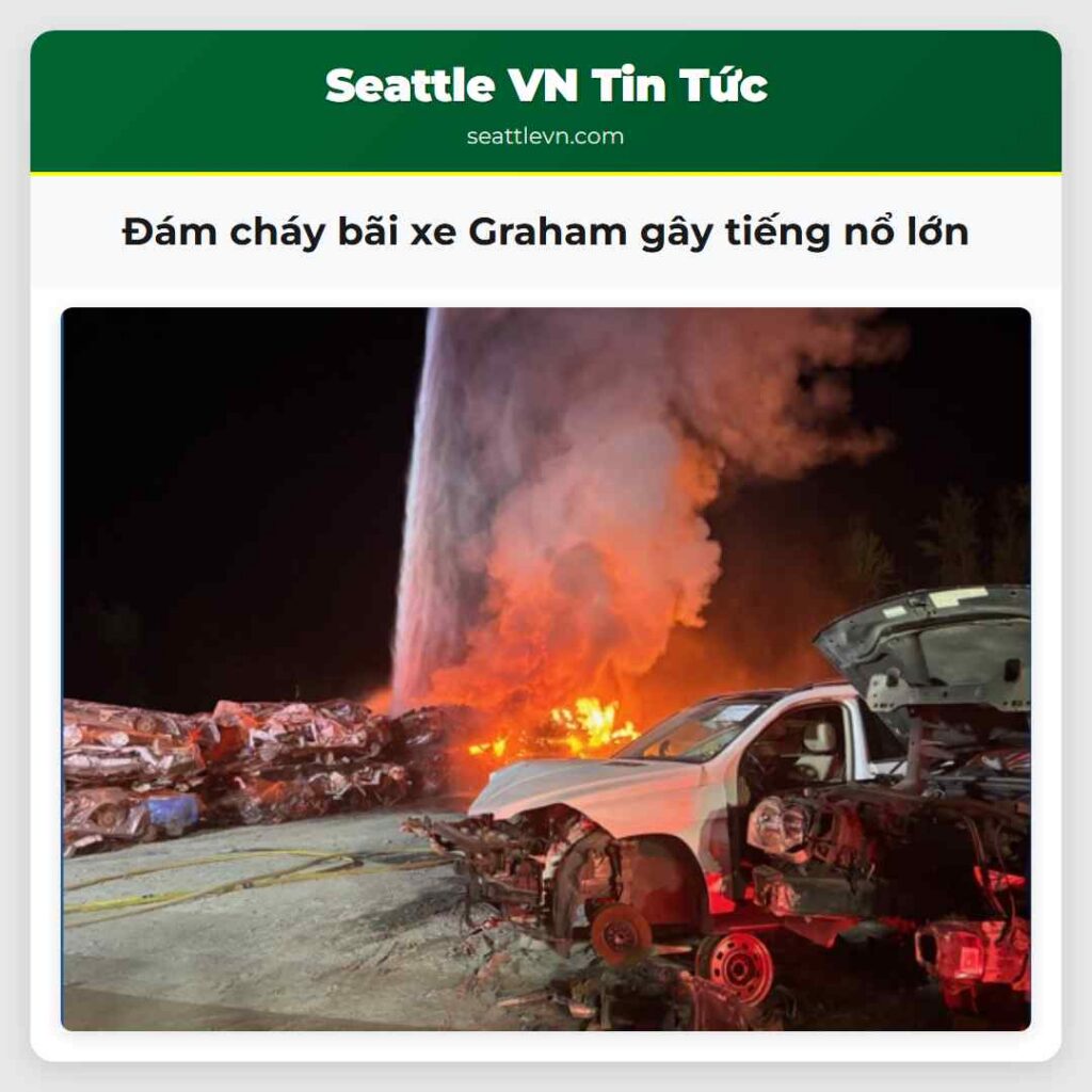 Đám cháy bãi xe Graham gây tiếng nổ lớn