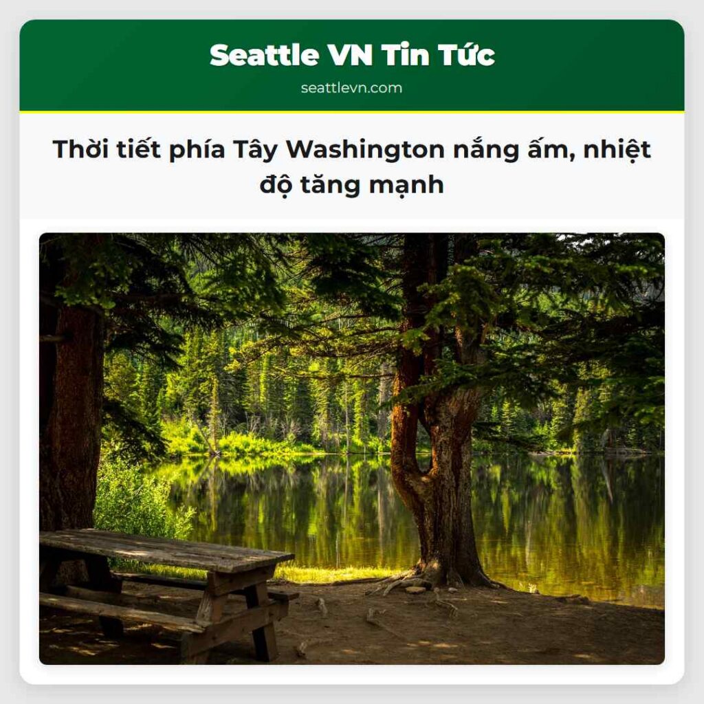 Thời tiết phía Tây Washington nắng ấm, nhiệt độ