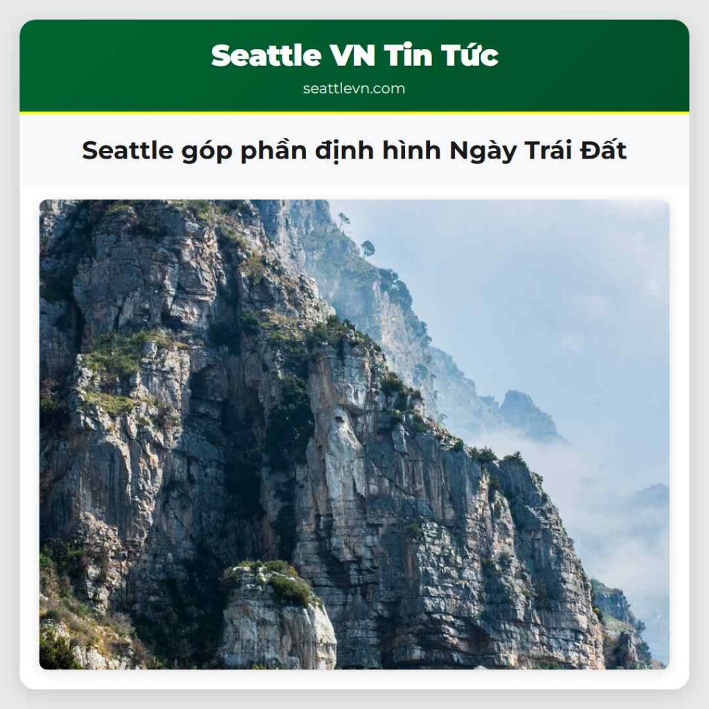 Seattle góp phần định hình Ngày Trái Đất