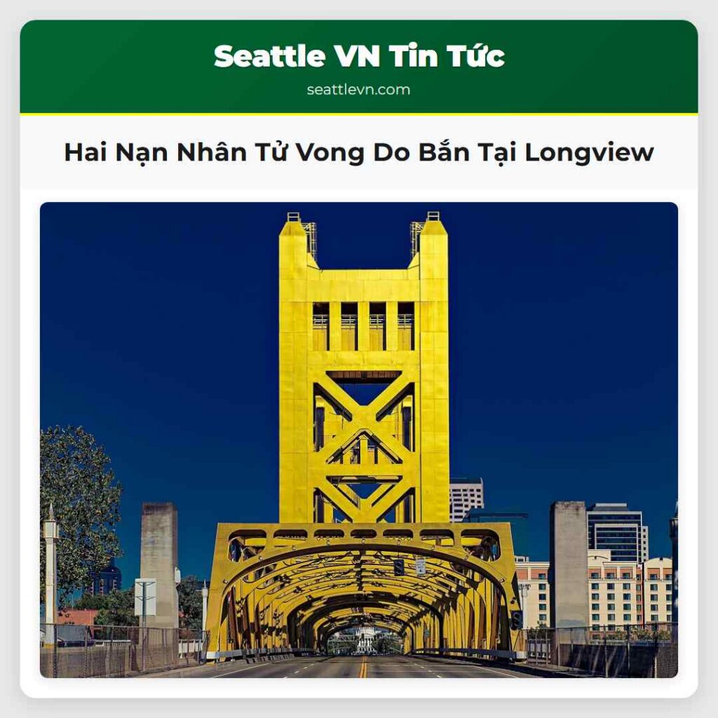 Hai Nạn Nhân Tử Vong Do Bắn Tại Longview