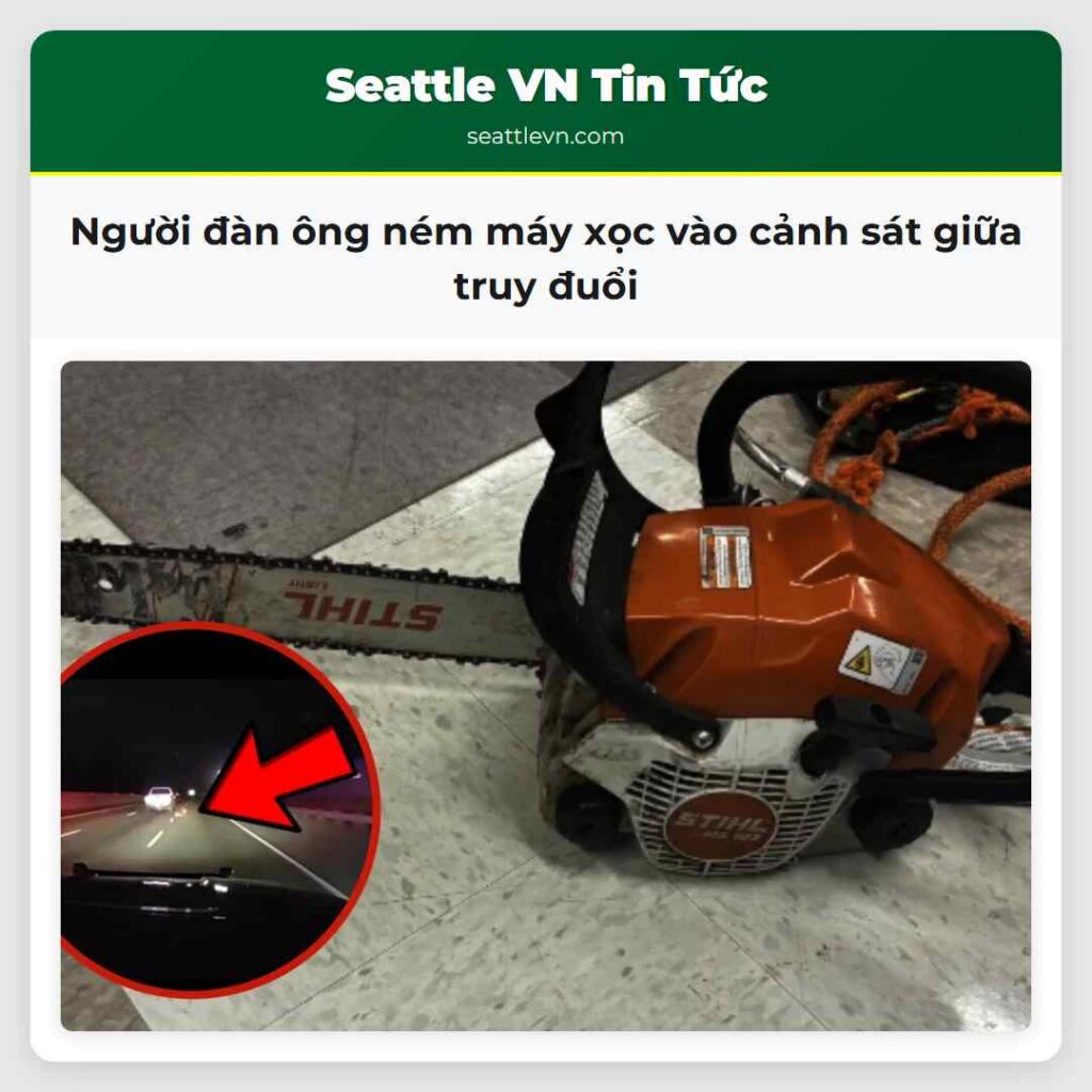 Người đàn ông ném máy xọc vào cảnh sát giữa truy