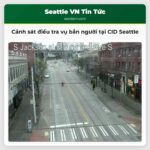 Cảnh sát điều tra vụ bắn người tại CID Seattle