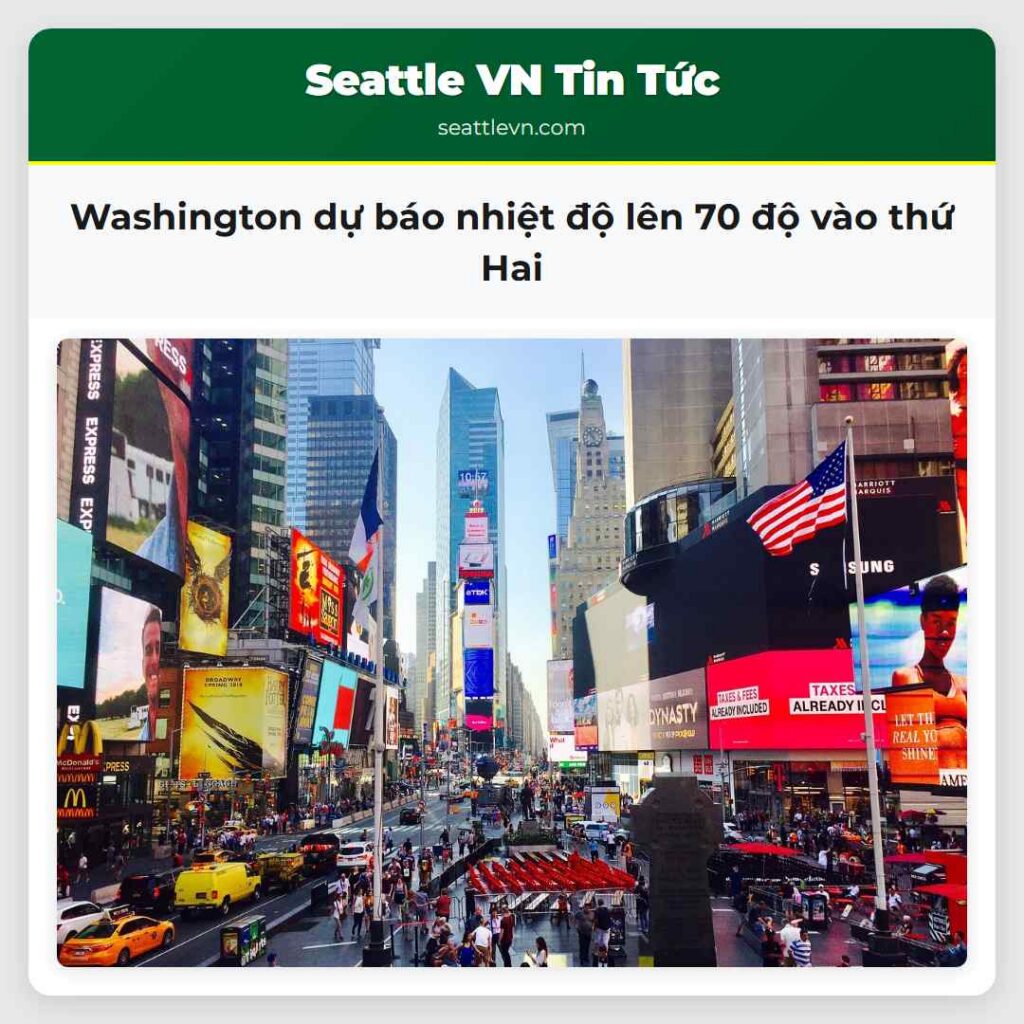 Washington dự báo nhiệt độ lên 70 độ vào thứ Hai