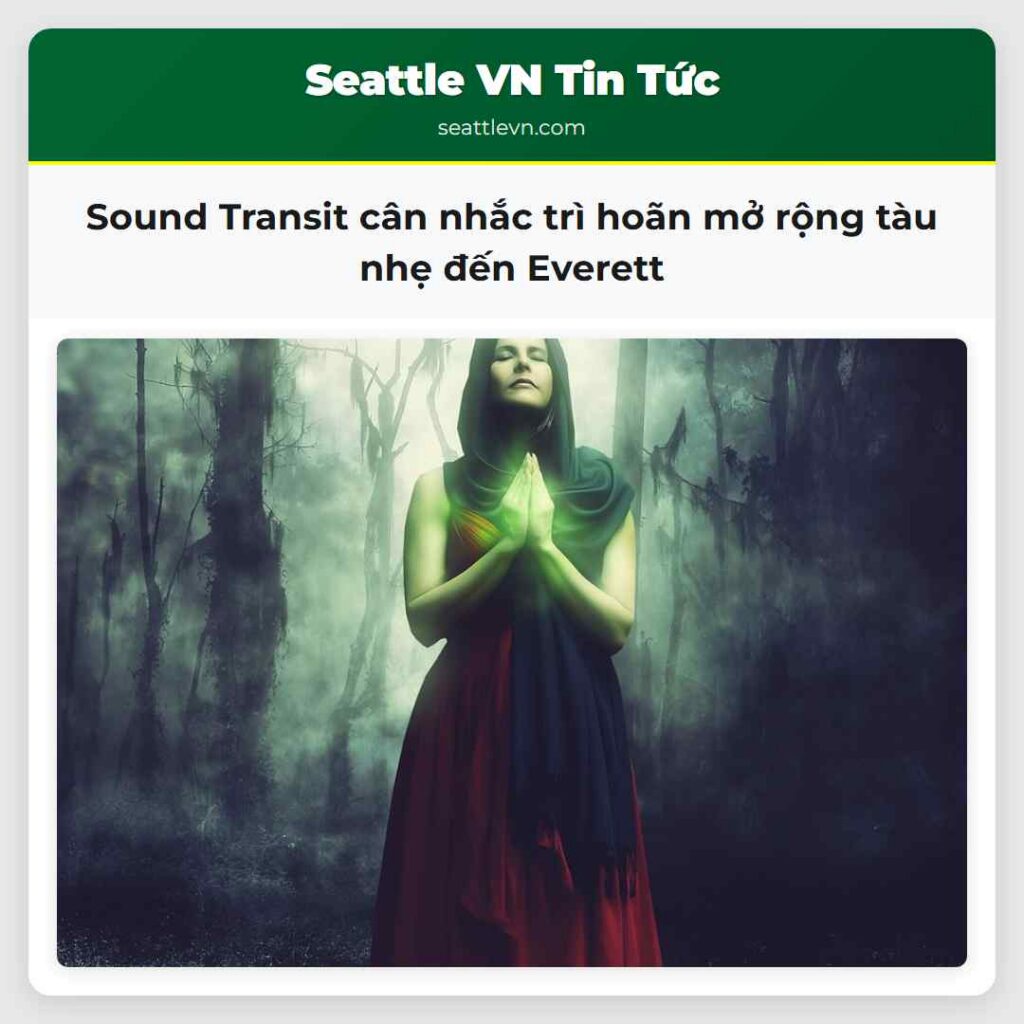 Sound Transit cân nhắc trì hoãn mở rộng tàu nhẹ