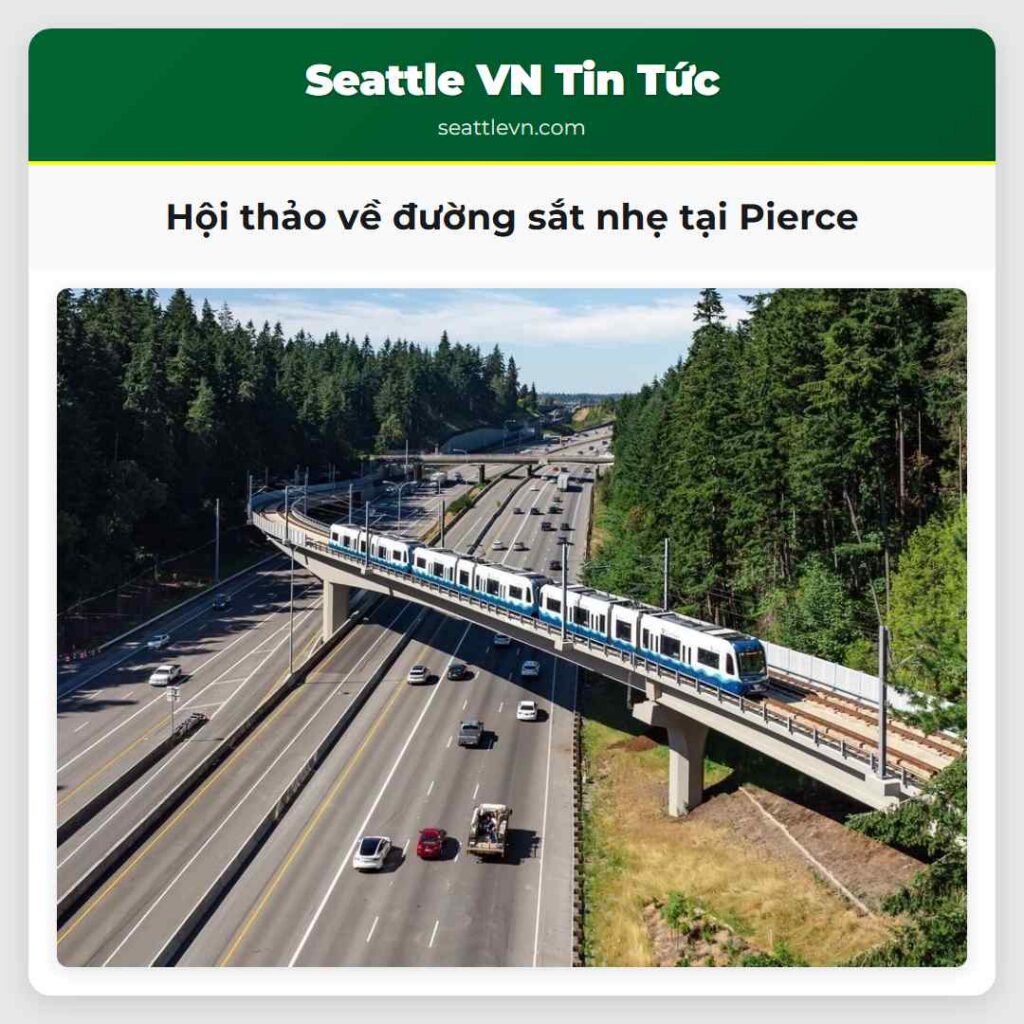 Hội thảo về đường sắt nhẹ tại Pierce