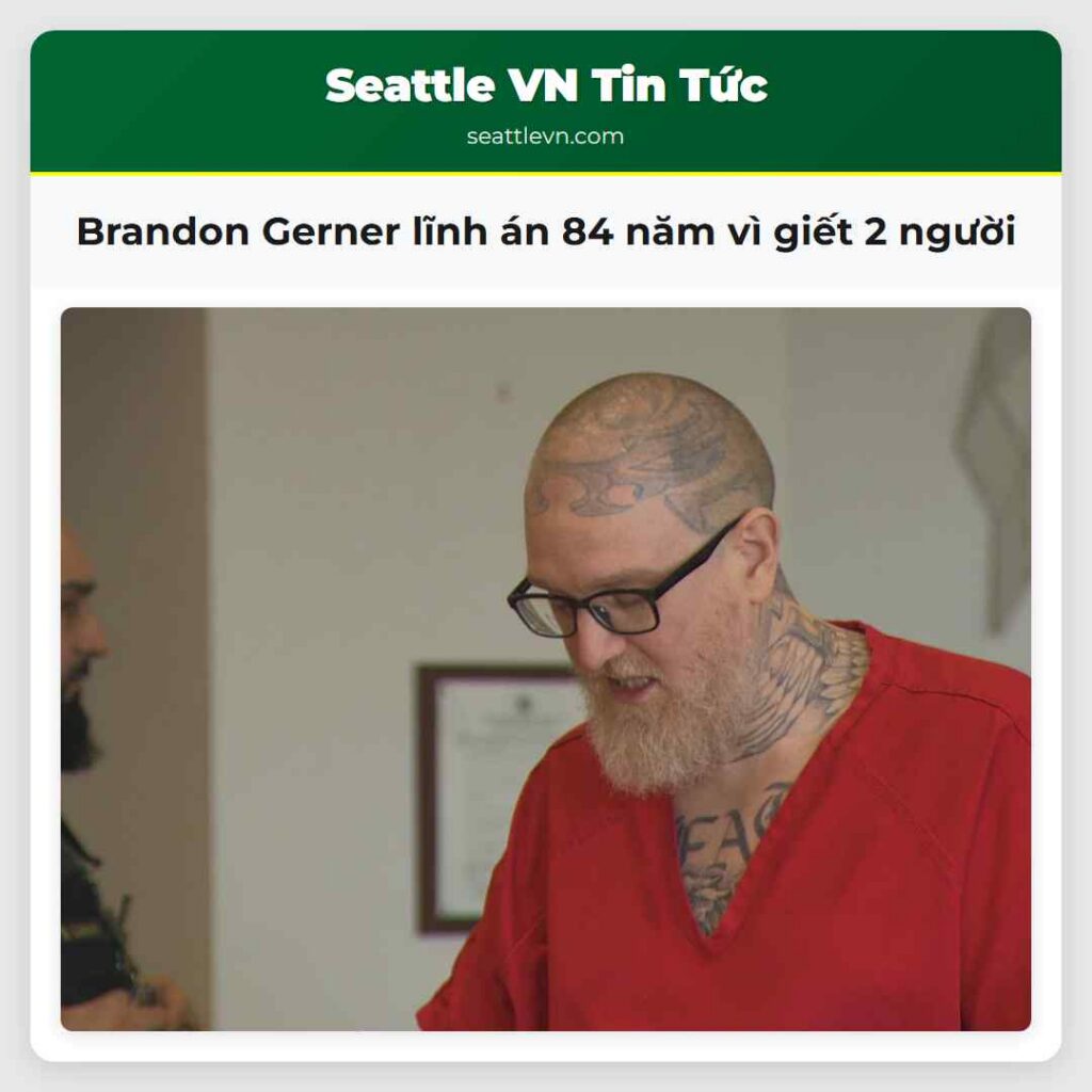 Brandon Gerner lĩnh án 84 năm vì giết 2 người