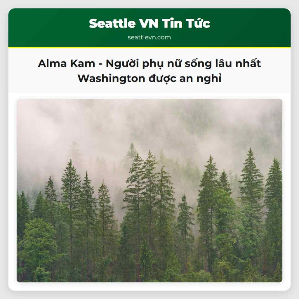 Alma Kam - Người phụ nữ sống lâu nhất Washington