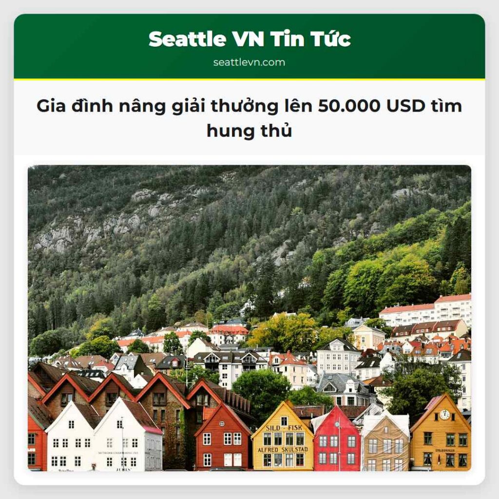 Gia đình nâng giải thưởng lên 50.000 USD tìm hung