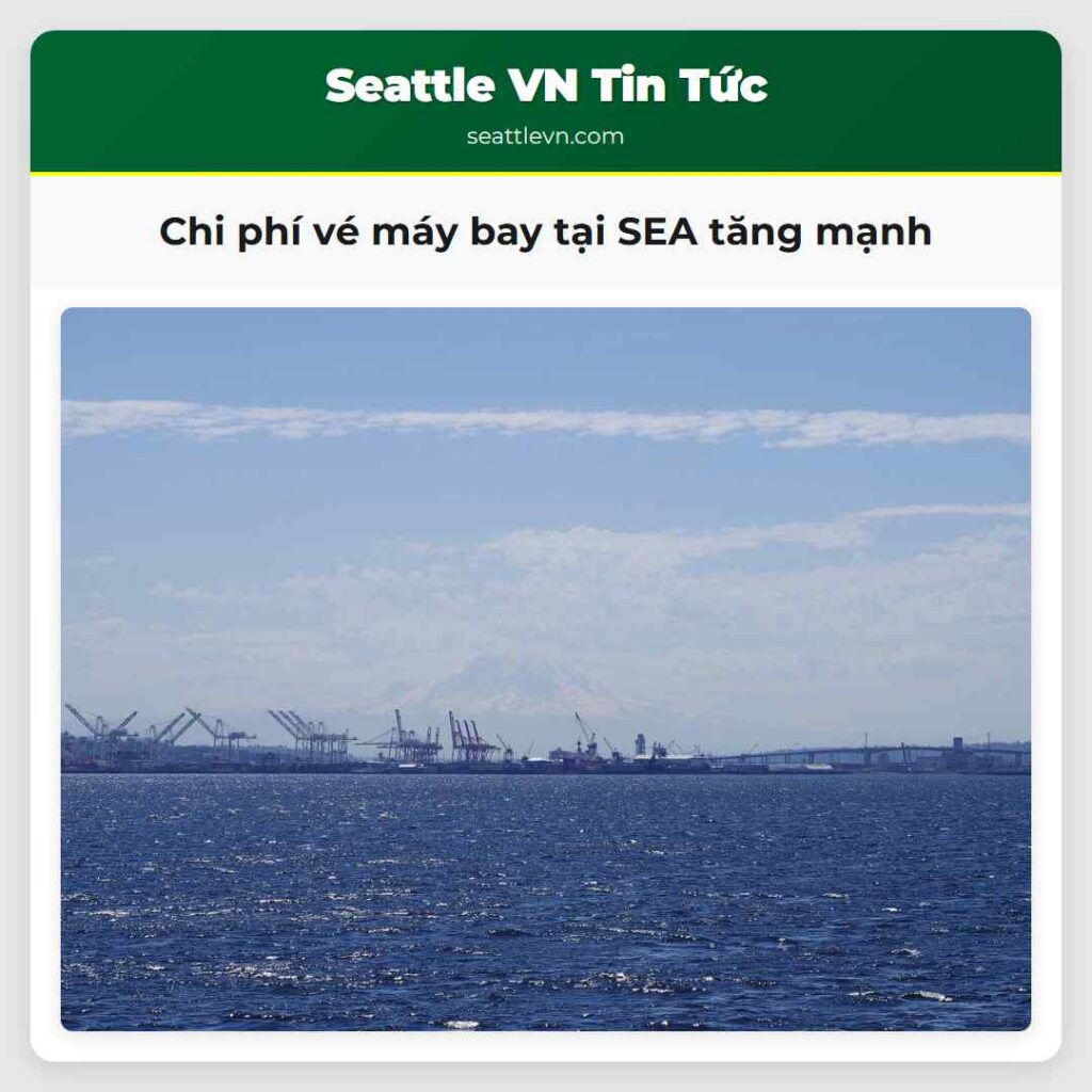 Chi phí vé máy bay tại SEA tăng mạnh