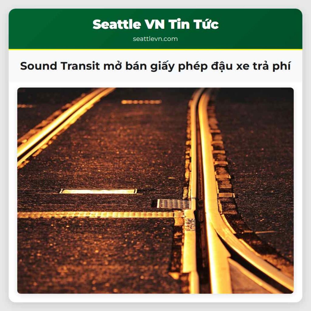 Sound Transit mở bán giấy phép đậu xe trả phí