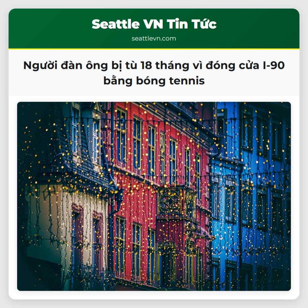 Người đàn ông bị tù 18 tháng vì đóng cửa I-90