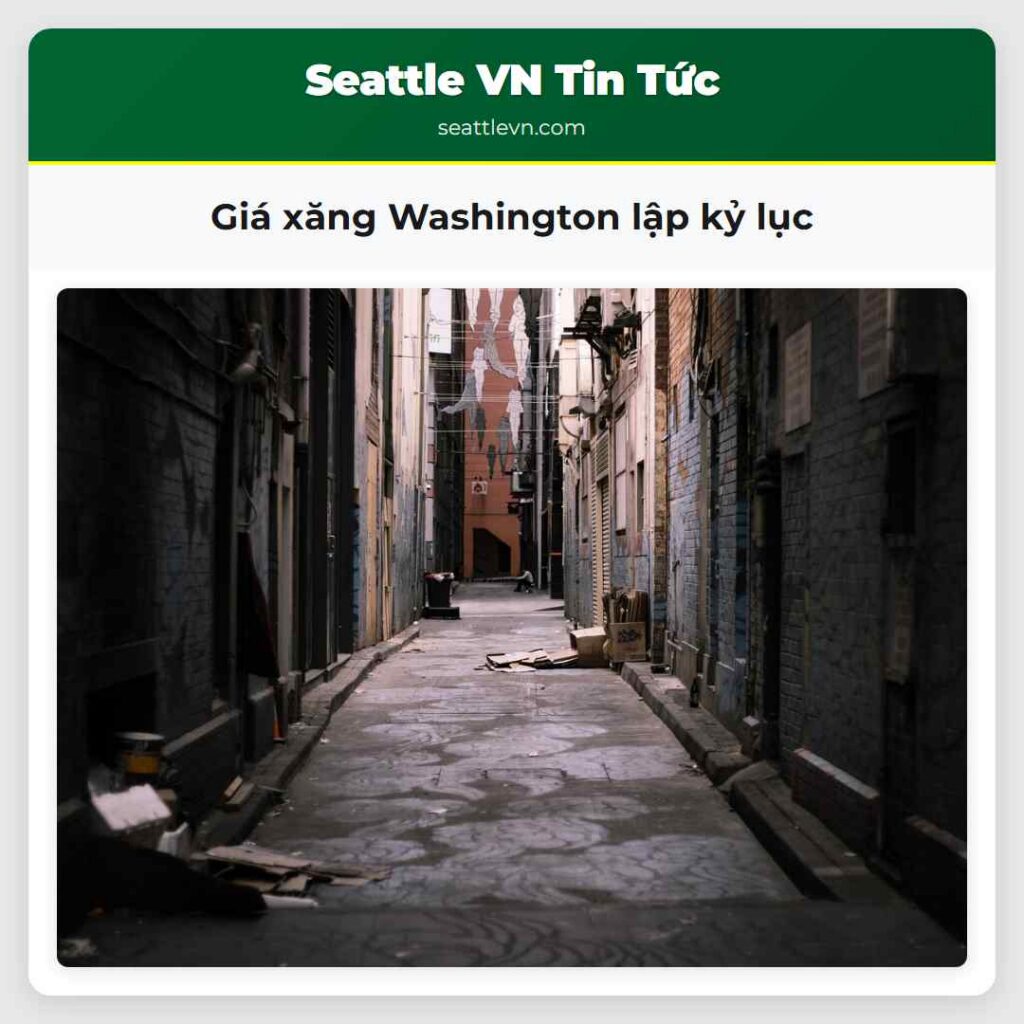 Giá xăng Washington lập kỷ lục