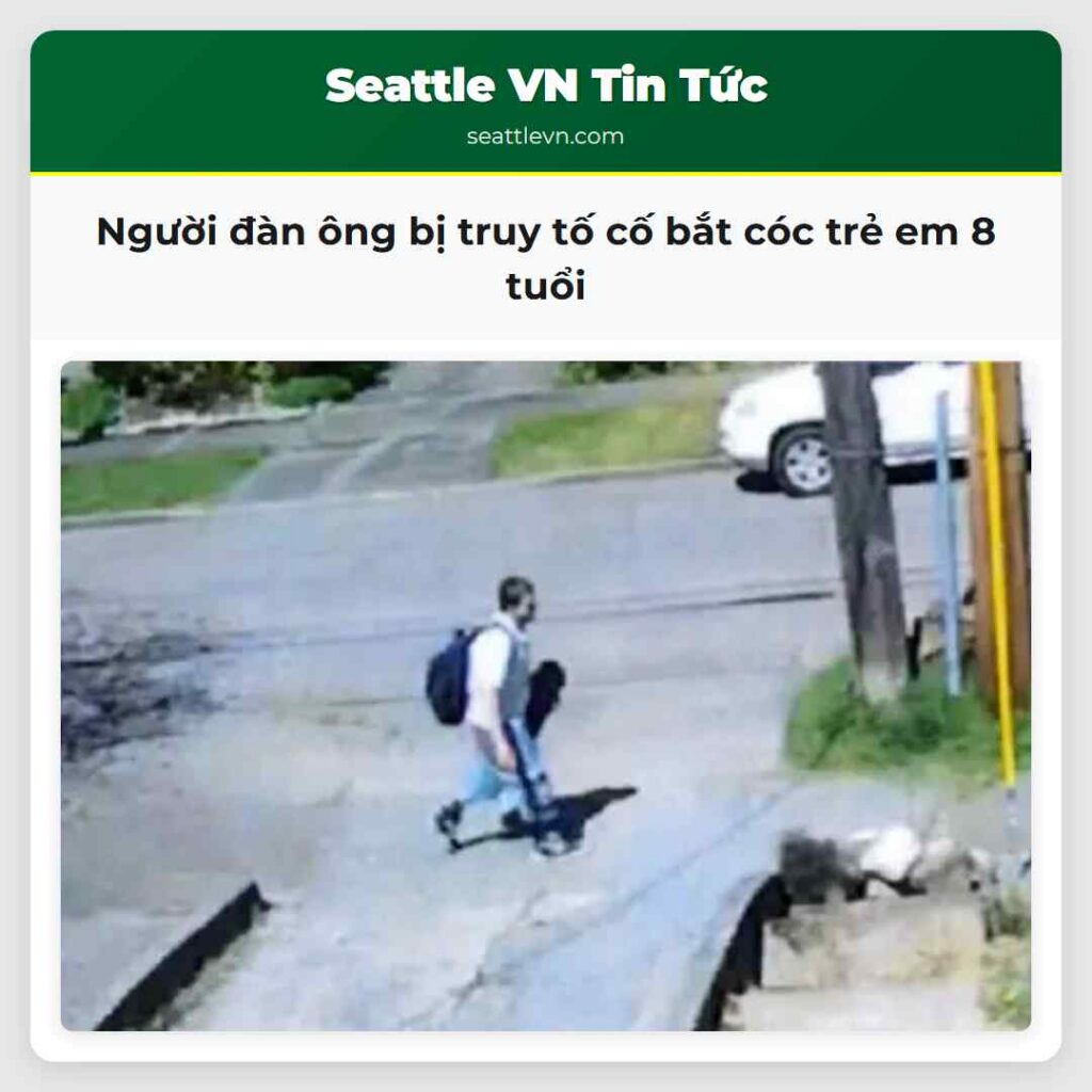 Người đàn ông bị truy tố cố bắt cóc trẻ em 8 tuổi