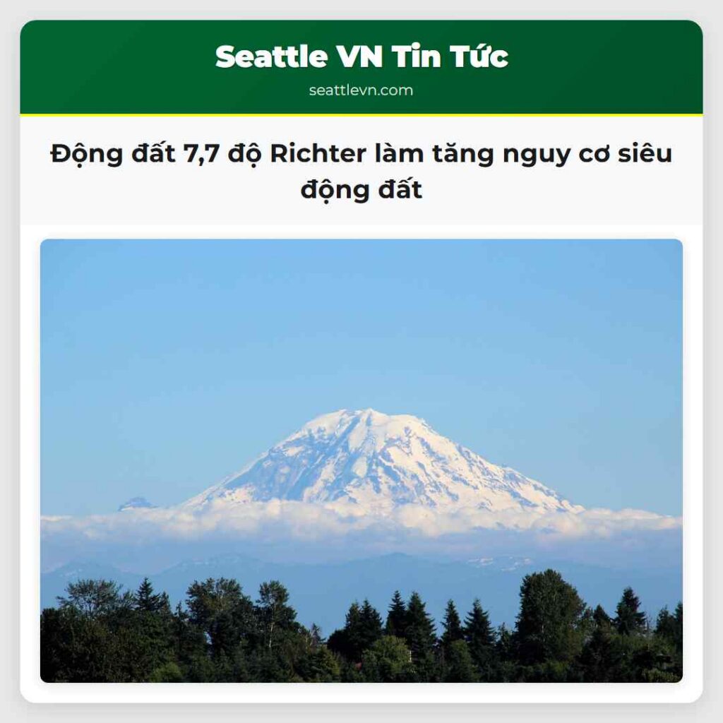 Động đất 7,7 độ Richter làm tăng nguy cơ siêu