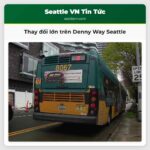 Thay đổi lớn trên Denny Way Seattle