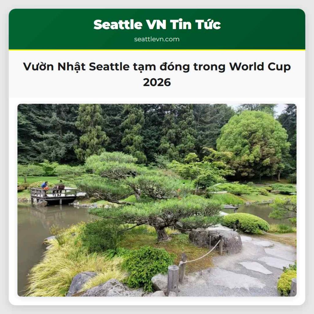 Vườn Nhật Seattle tạm đóng trong World Cup 2026