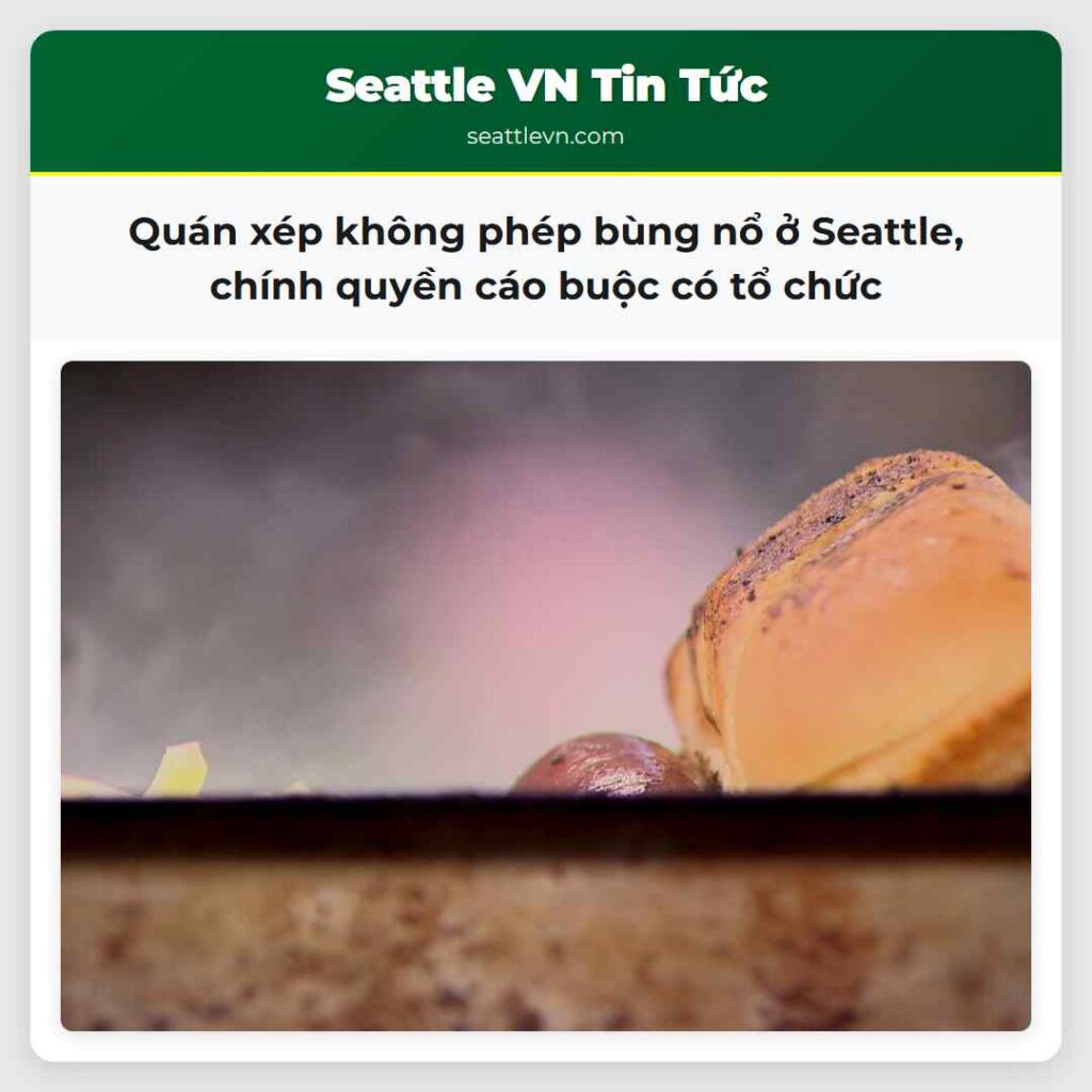 Quán xép không phép bùng nổ ở Seattle, chính