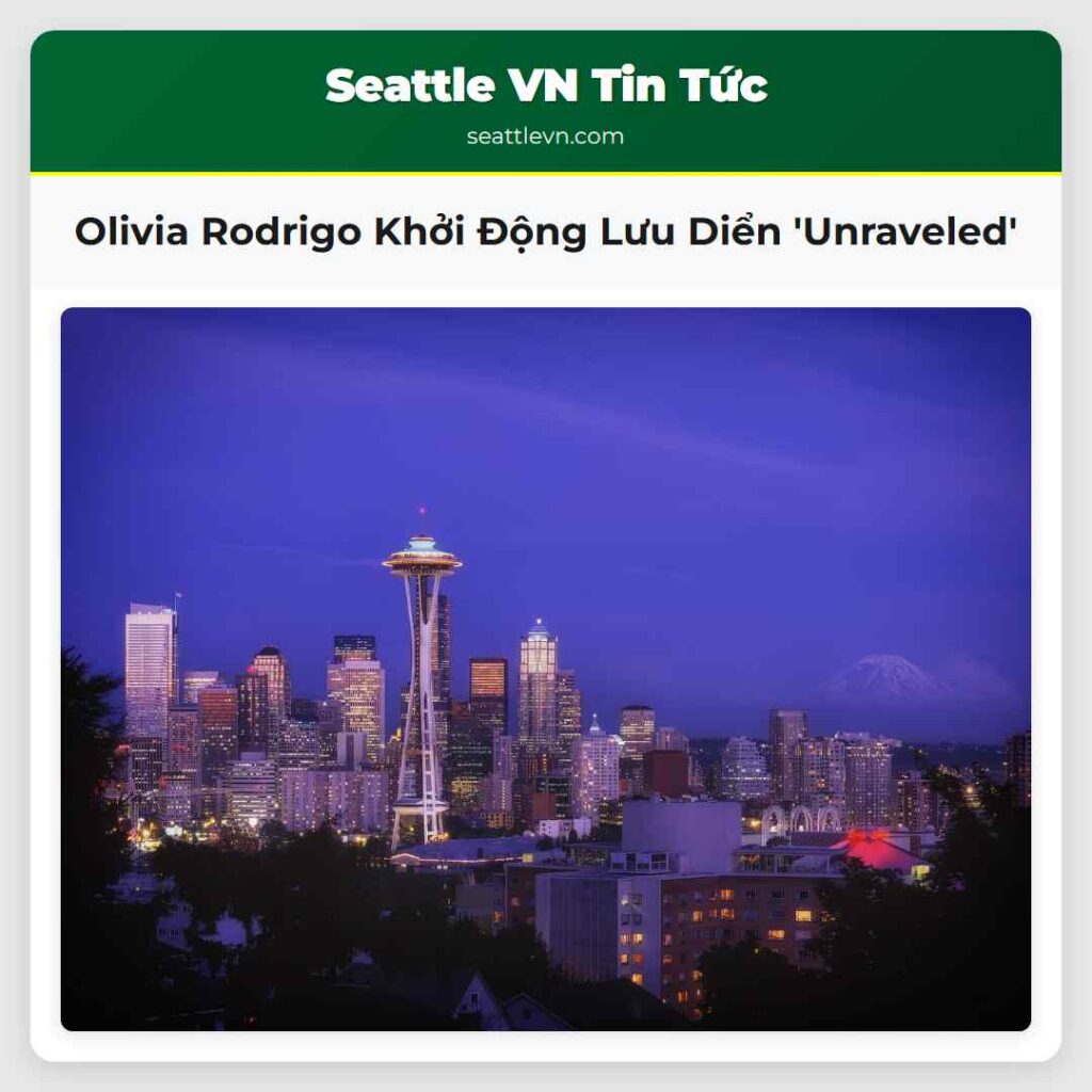 Olivia Rodrigo Khởi Động Lưu Diển 'Unraveled'
