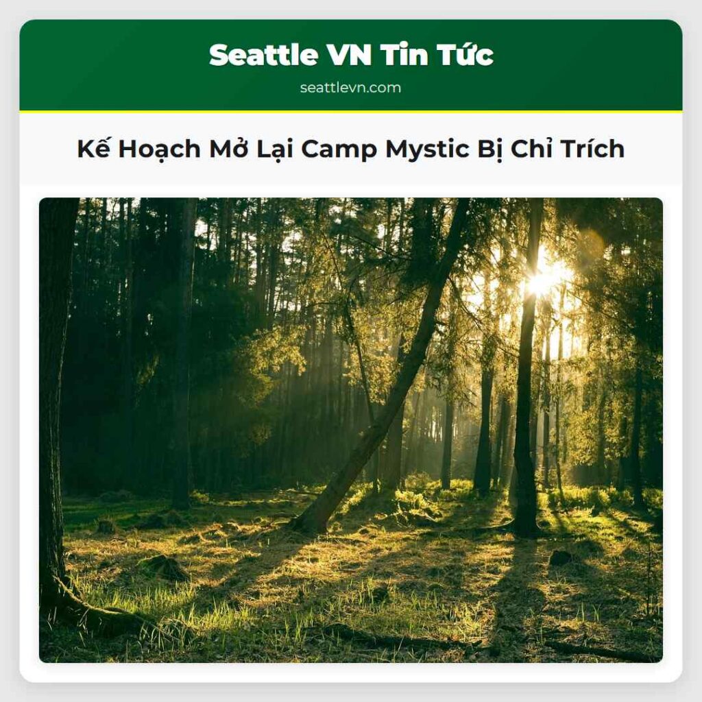 Kế Hoạch Mở Lại Camp Mystic Bị Chỉ Trích