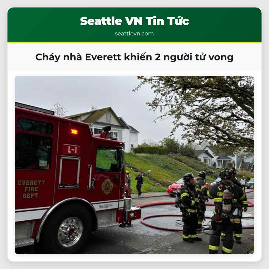 Cháy nhà Everett khiến 2 người tử vong