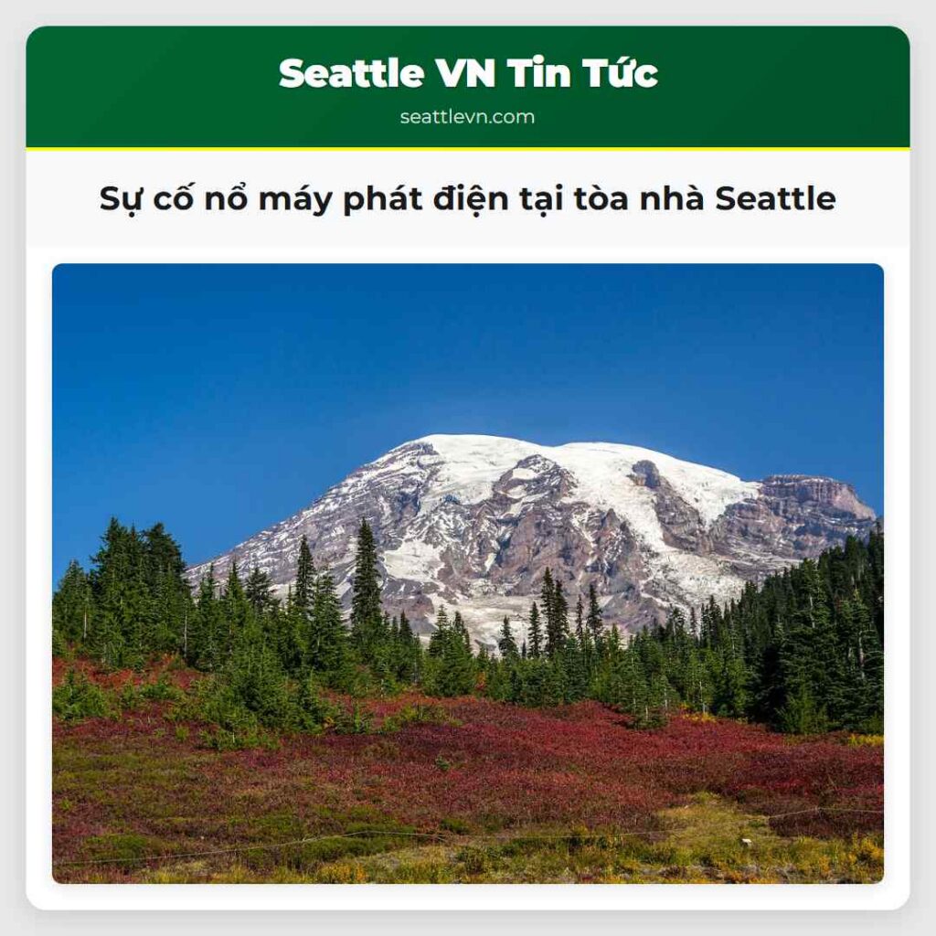 Sự cố nổ máy phát điện tại tòa nhà Seattle