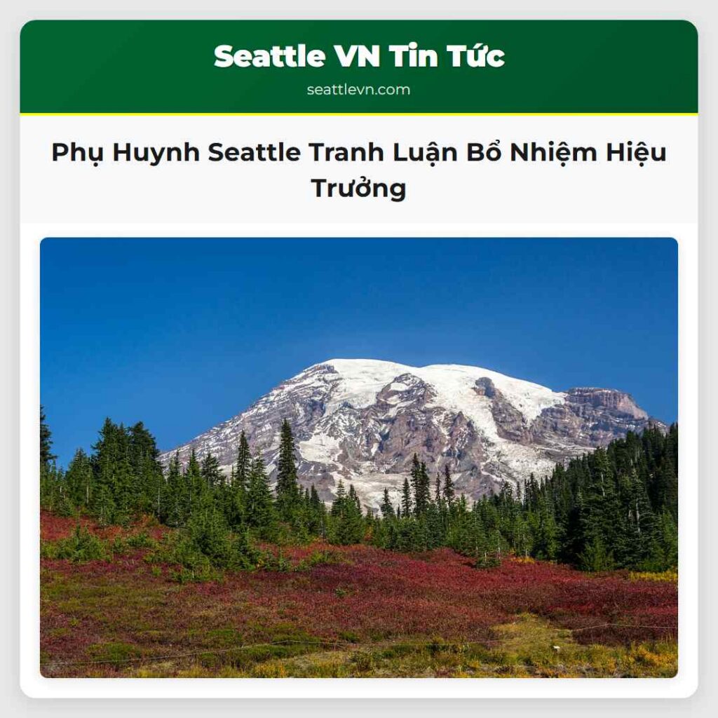 Phụ Huynh Seattle Tranh Luận Bổ Nhiệm Hiệu Trưởng