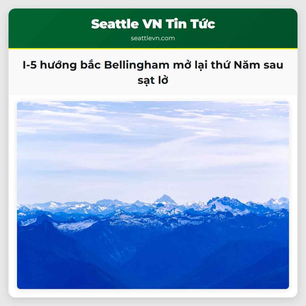 I-5 hướng bắc Bellingham mở lại thứ Năm sau sạt lở