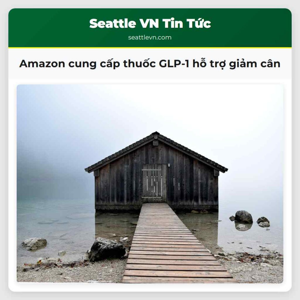 Amazon cung cấp thuốc GLP-1 hỗ trợ giảm cân