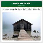 Amazon cung cấp thuốc GLP-1 hỗ trợ giảm cân