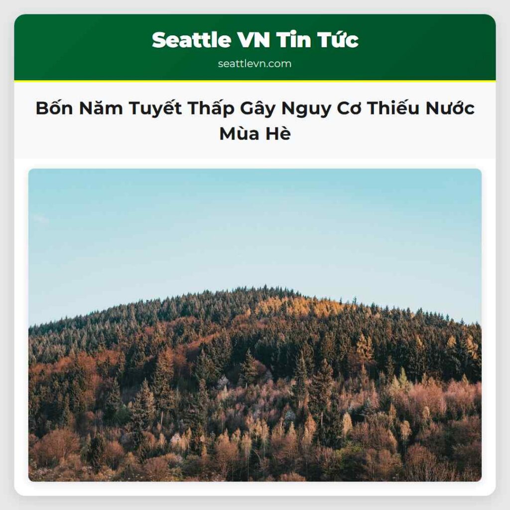 Bốn Năm Tuyết Thấp Gây Nguy Cơ Thiếu Nước Mùa Hè