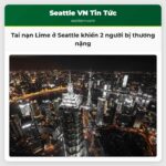 Tai nạn Lime ở Seattle khiến 2 người bị thương nặng