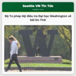 Bộ Tư pháp Mỹ điều tra Đại học Washington về bài Do Thái