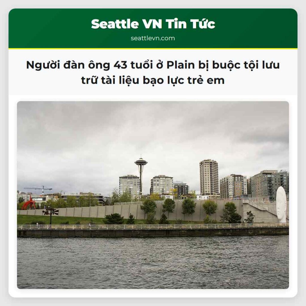 Người đàn ông 43 tuổi ở Plain bị buộc tội lưu trữ