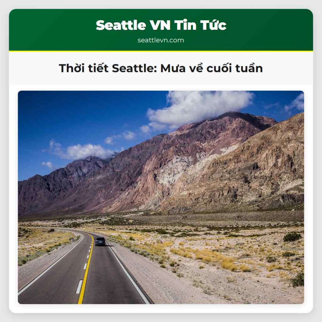 Thời tiết Seattle: Mưa về cuối tuần