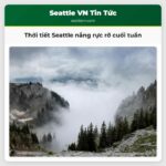 Thời tiết Seattle nắng rực rỡ cuối tuần