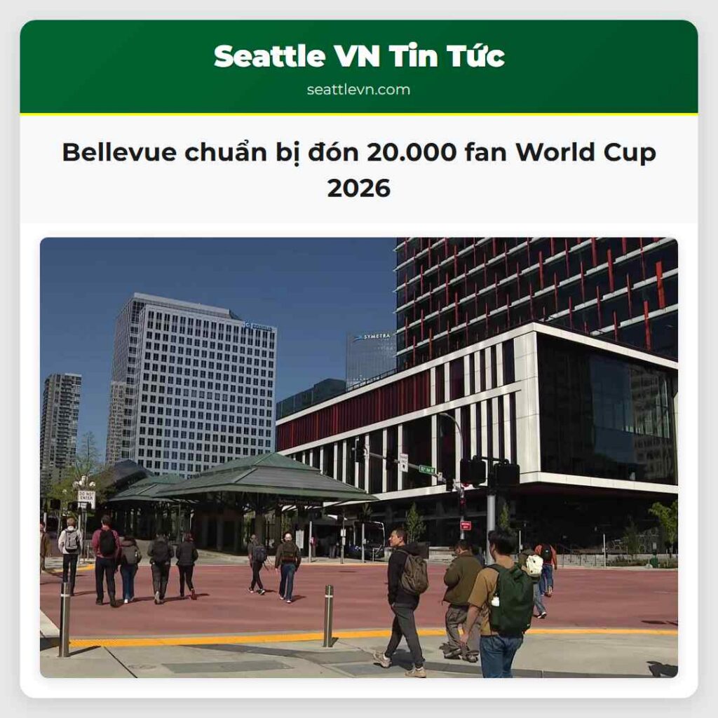 Bellevue chuẩn bị đón 20.000 fan World Cup 2026