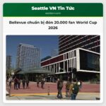 Bellevue chuẩn bị đón 20.000 fan World Cup 2026