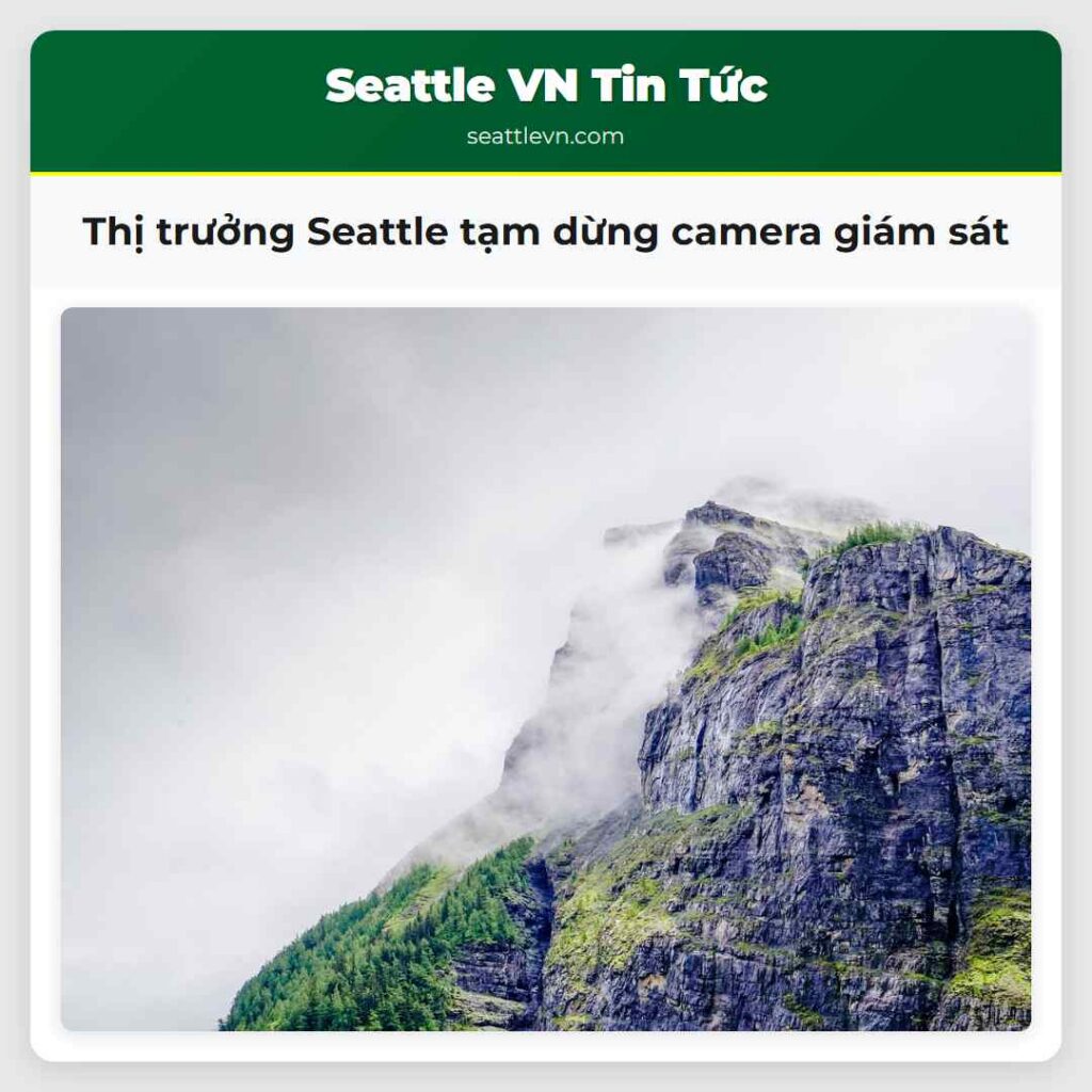 Thị trưởng Seattle tạm dừng camera giám sát