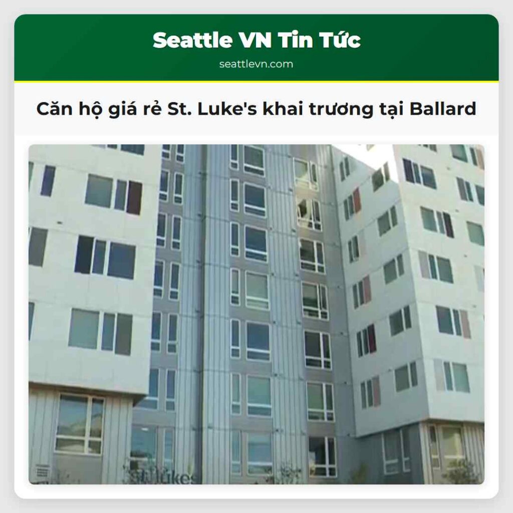 Căn hộ giá rẻ St. Luke's khai trương tại Ballard