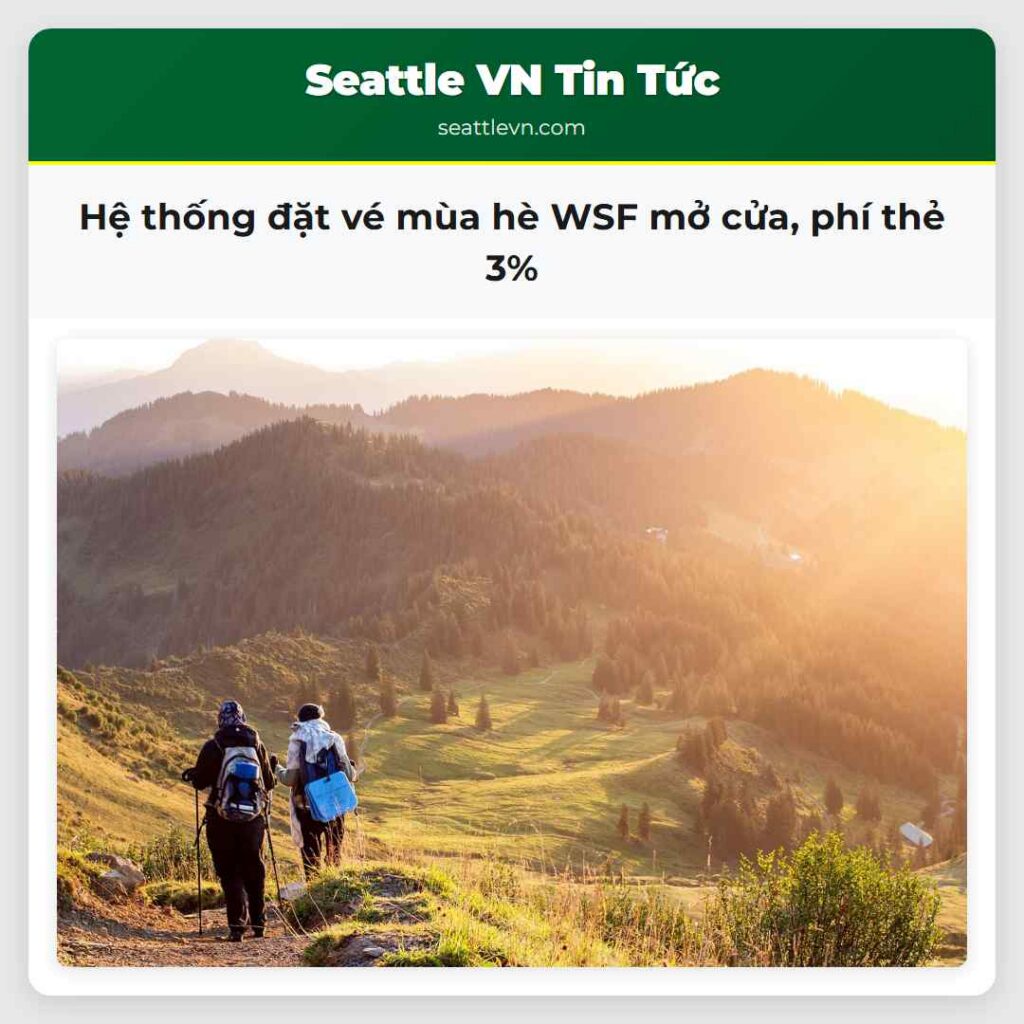 Hệ thống đặt vé mùa hè WSF mở cửa, phí thẻ 3%