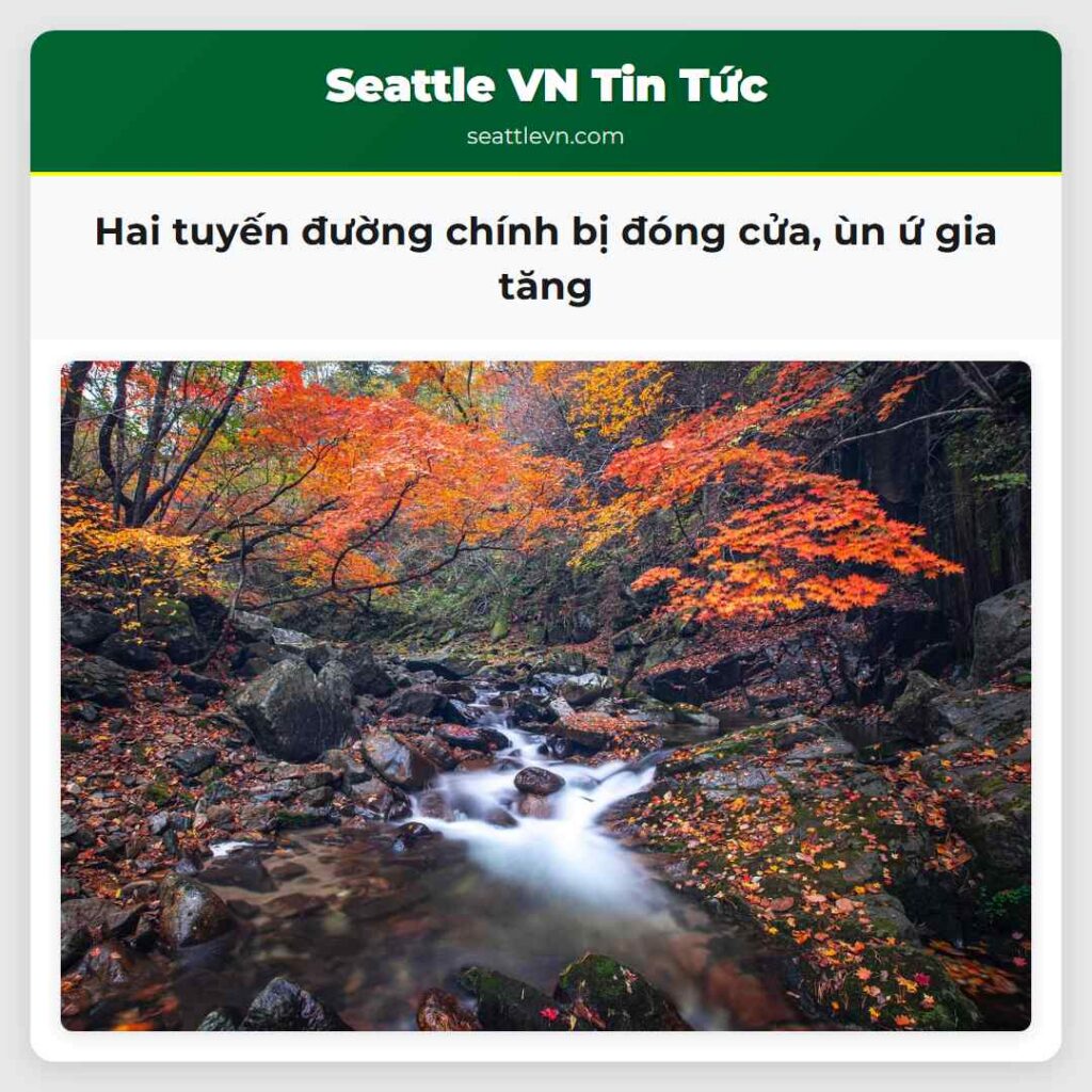 Hai tuyến đường chính bị đóng cửa, ùn ứ gia tăng