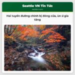 Hai tuyến đường chính bị đóng cửa ùn ứ gia tăng