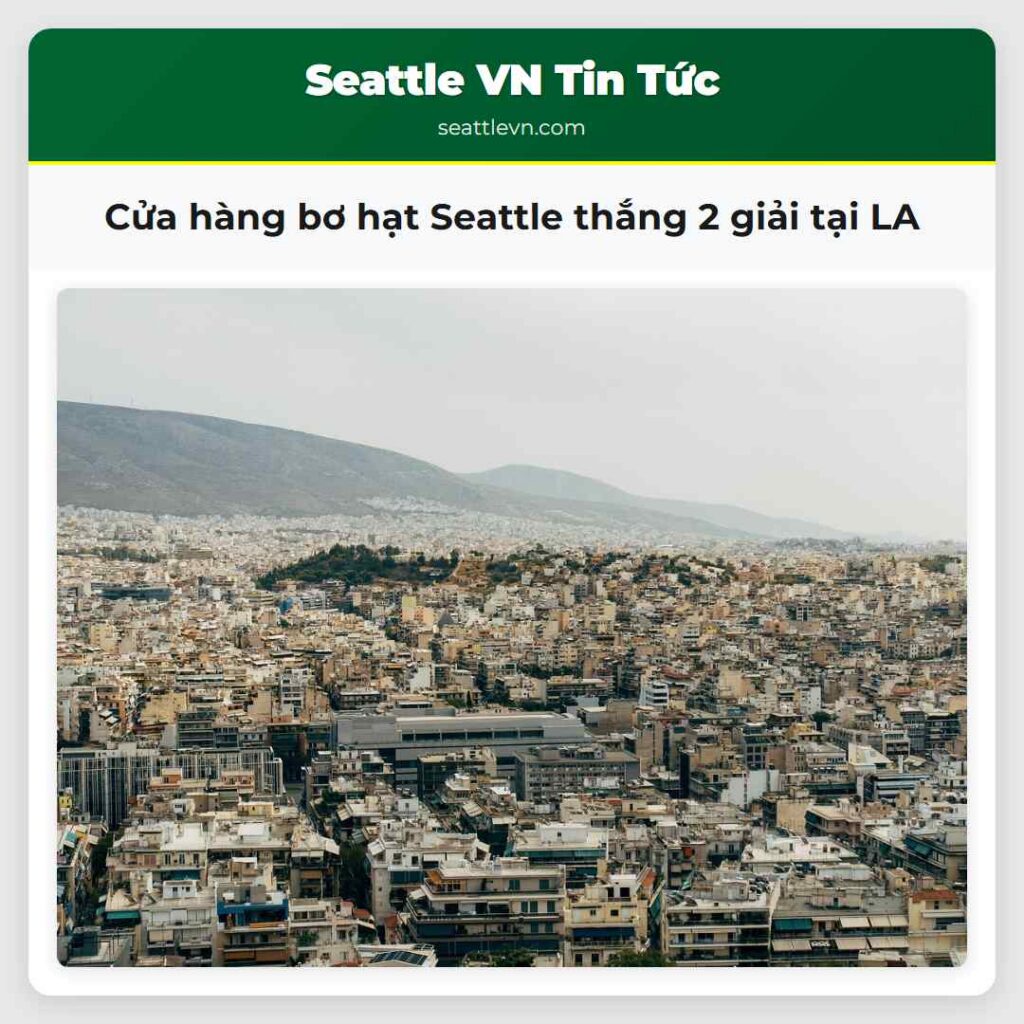 Cửa hàng bơ hạt Seattle thắng 2 giải tại LA