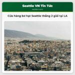 Cửa hàng bơ hạt Seattle thắng 2 giải tại LA