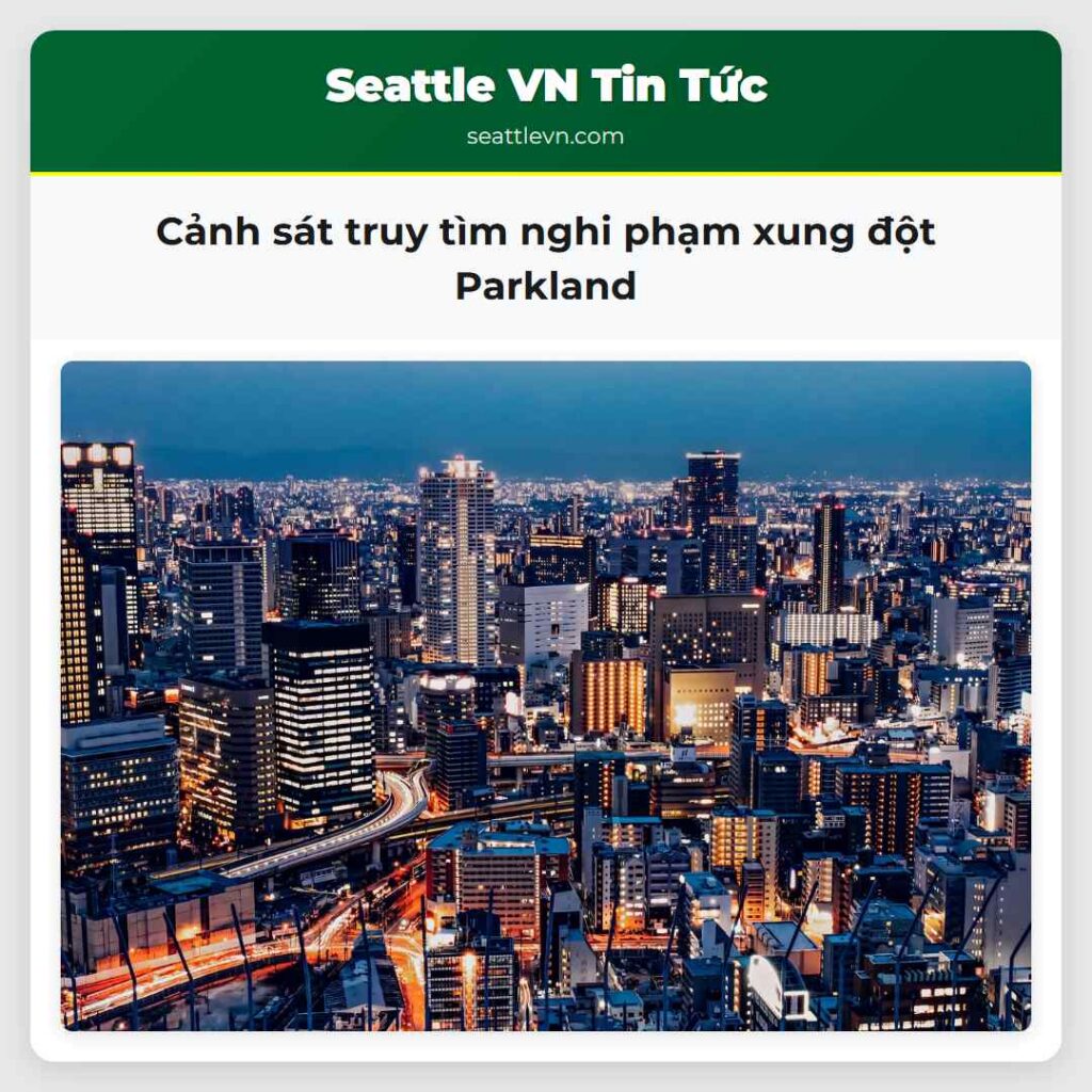 Cảnh sát truy tìm nghi phạm xung đột Parkland