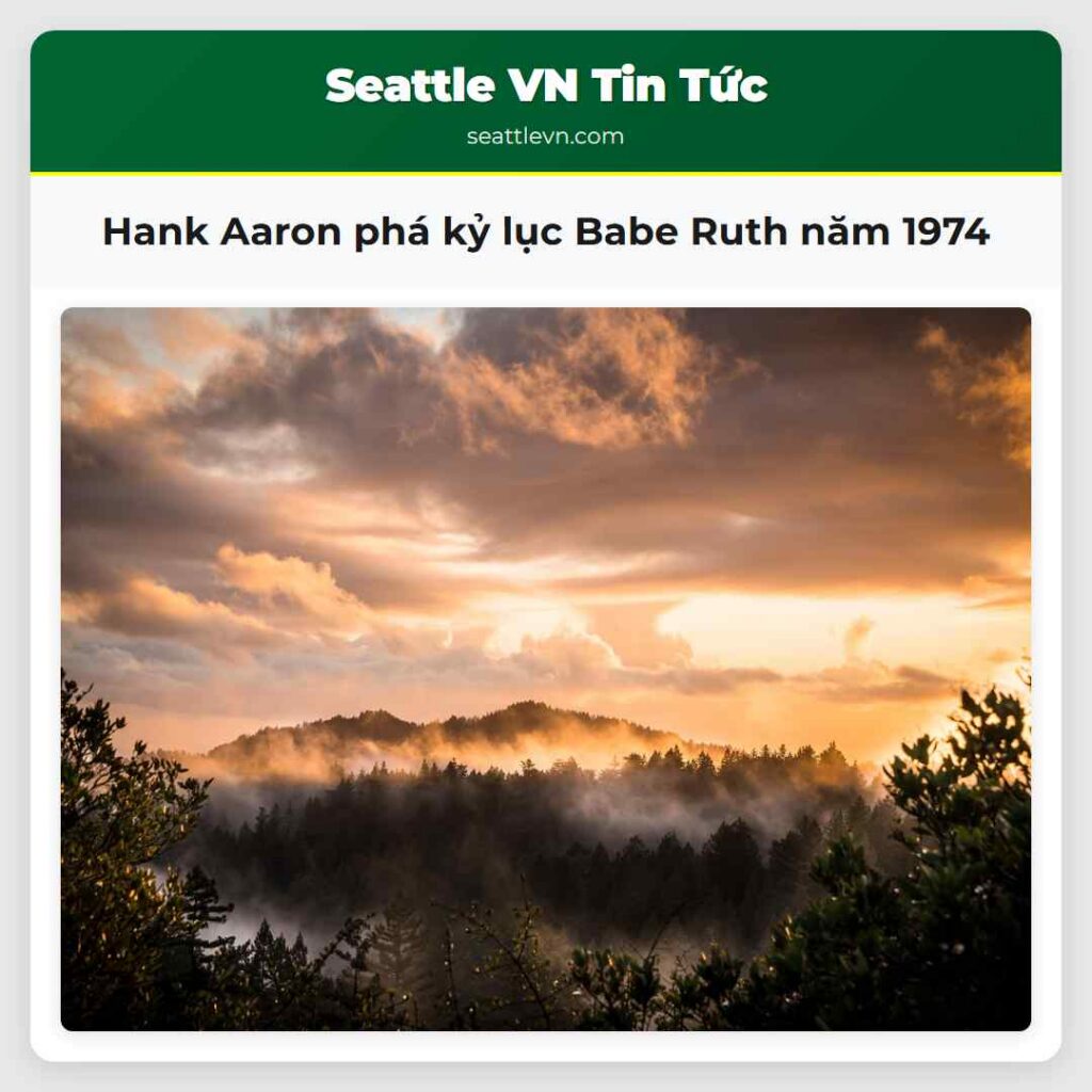 Hank Aaron phá kỷ lục Babe Ruth năm 1974