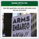 Hơn 100 người biểu tình phản đối chiến tranh Mỹ-Iran bên ngoài tòa nhà liên bang Seattle