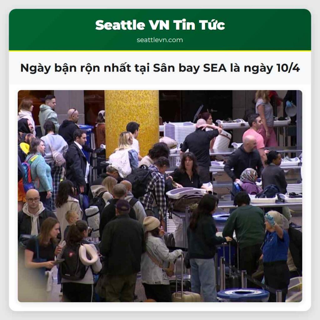 Ngày bận rộn nhất tại Sân bay SEA là ngày 10/4